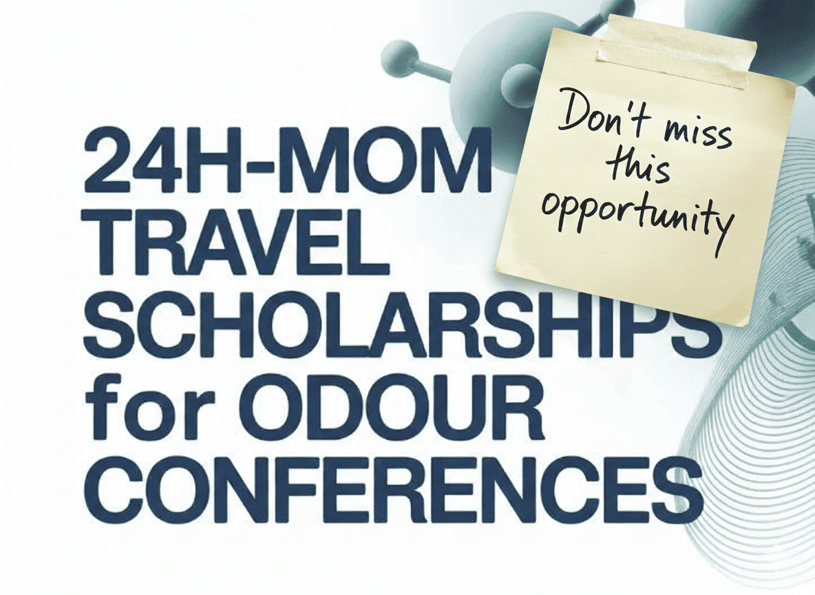 There’s Still Time! Apply for the 24h‑MOM Travel Awards to Attend your favourite Odour Conferences